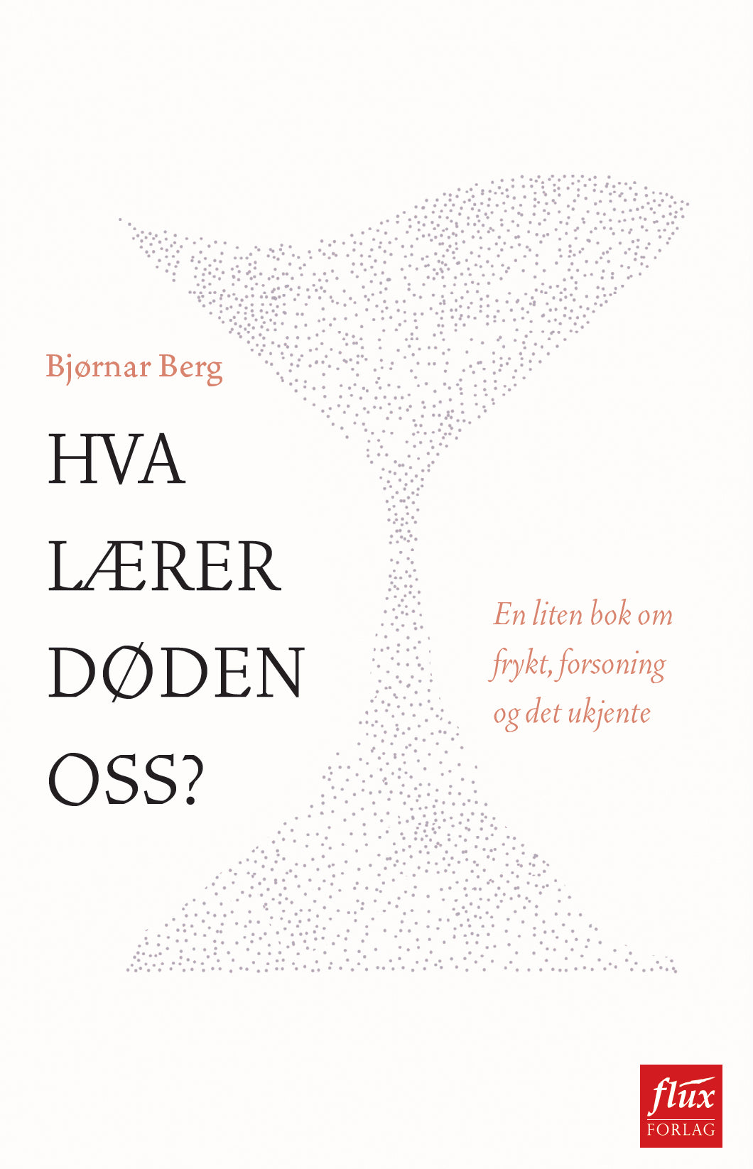 Hva lærer døden oss?