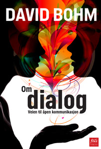 Om dialog – Veien til åpen kommunikasjon